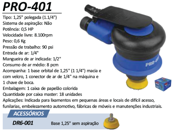 PRO-401 Lixadeira Roto Orbital base 1.1/4" sem aspiração