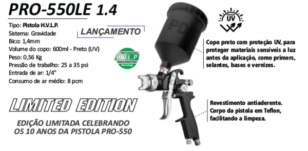 PRO-550LE Pist. Pint. Grav. HVLP B. 1,4mm 600ml copo preto                    Edição Limitada